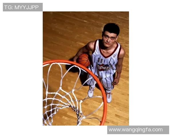 姚明在LVBA比赛中的精彩表现与篮球精神的传承与发展 姚明在LVBA比赛中的精彩表现与篮球精神的传承与发展